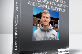 The 6 Figure Facebook Ads Course For Agency and Small Business Owners from Jason Wardrop