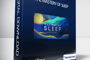 Michael Breus -  The mastery of Sleep