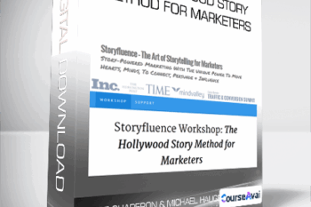 The Hollywood Story Method for Marketers - Andre Chaperon & Michael Hauge