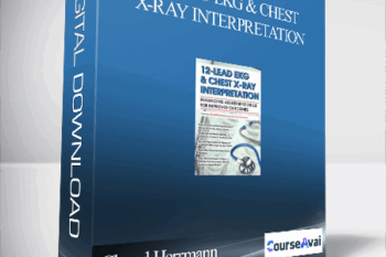 12-Lead EKG & Chest X-Ray Interpretation: Enhancing Assessment Skills for Improved Outcomes - Cheryl Herrmann