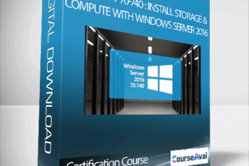 Certification Course - Microsoft 70-740 : Install