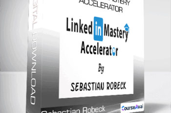 LinkedIn Mastery Accelerator from Sebastian Robeck