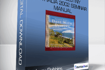 Anthony Robbins - Date with Destiny Australia 2002 Seminar Manual