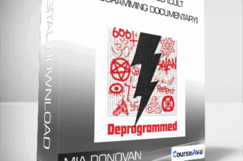 Mia Donovan - Deprogrammed (Cult Deprogramming Documentary)