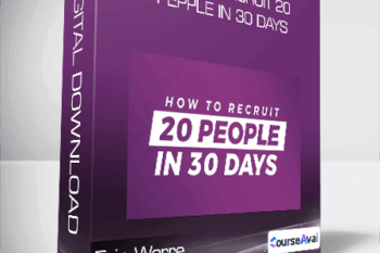 How To Recruit 20 Pepple in 30 Days from Eric Worre
