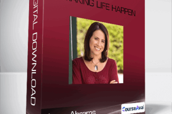 Karen Abrams - Making Life Happen