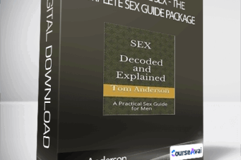 Tom Anderson - How To Have Sex: The Complete Sex Guide Package
