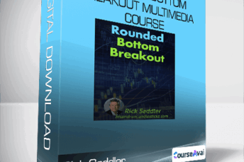 Rick Saddler - Rounded Bottom Breakout Multimedia Course