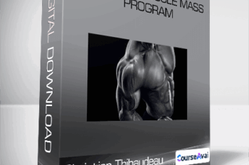 Christian Thibaudeau - Maximum muscle mass program