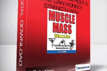 G.S. Luthra - MUSCLE MASS Without A Gym: Gain Monkey Strength With Bodyweight Exercises