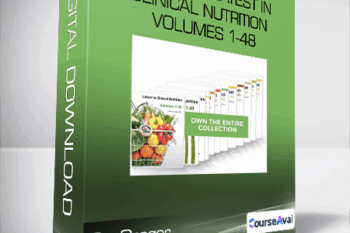 Dr. Greger - Complete Latest in Clinical Nutrition - Volumes 1-48