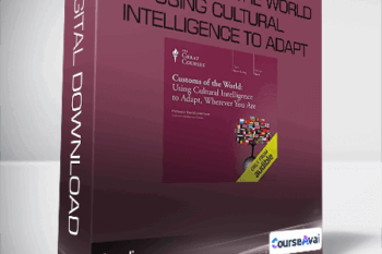 Audio - Customs of the World - Using Cultural Intelligence to Adapt
