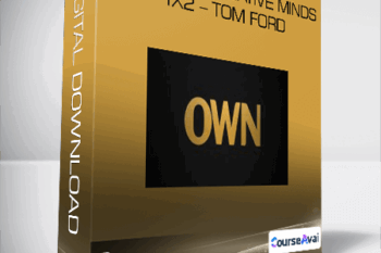Own - Inside the creative minds - 1X2 - Tom Ford