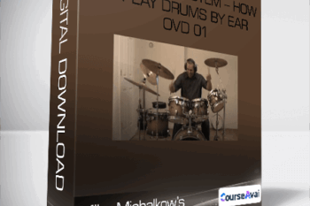 Mike Michalkow's - Drumming System - How To Play Drums By Ear - OVD 01