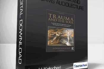 Donald Kalsched - Early Trauma and Dreams AUDIOLECTURE