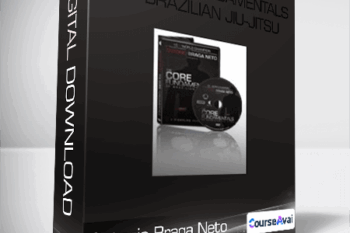 Antonio Braga Neto - The Core Fundamentals Of Brazilian Jiu-Jitsu
