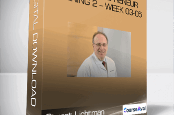 Stuart Lichtman - Super Entrepreneur Training 2 - Week 03-05