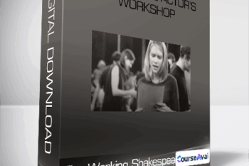 The Working Shakespeare Collection: The Ultimate Actor’s Workshop