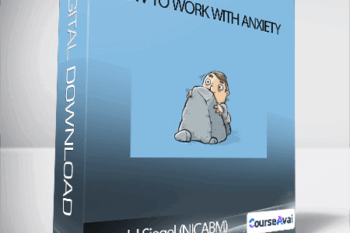 Ronald Siegel (NICABM) - How to work with Anxiety