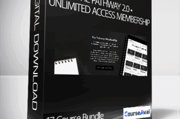 17 Course Bundle - The Pathway 2.0 • Unlimited Access Membership