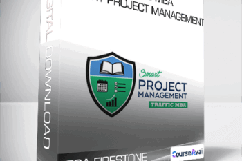 EZRA FIRESTONE - TRAFFIC MBA: SMART PROJECT MANAGEMENT