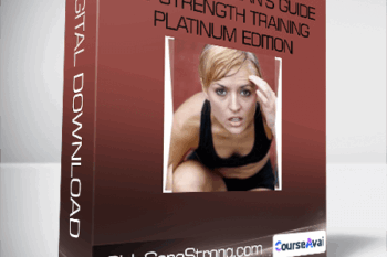GirlsGoneStrong.com - Modern Woman's Guide to Strength Training Platinum Edition
