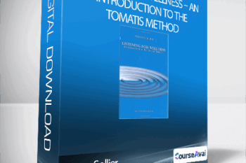Pierre Sollier - Listening for Wellness - An Introduction to the Tomatis Method
