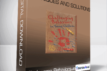 Chalengmg Behaviors in Young Chddren: Techniques and Solutions