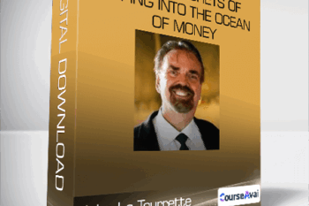 Kahuna Secrets of Dipping into the Ocean of Money-John La Tourrette
