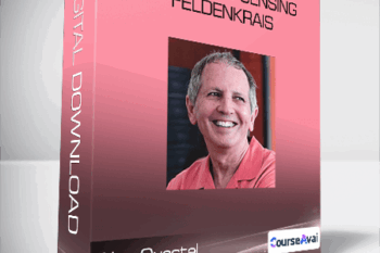 Alan Questel - Uncommon Sensing - Feldenkrais
