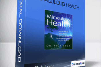 Dr. Rick Levy - Miraculous Health