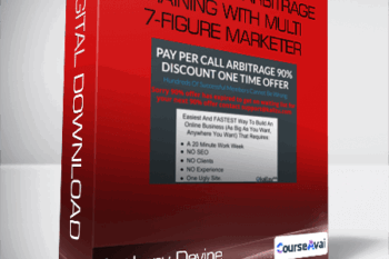 Anthony Devine - Pay Per Call Arbitrage Training With Multi 7-Figure Marketer