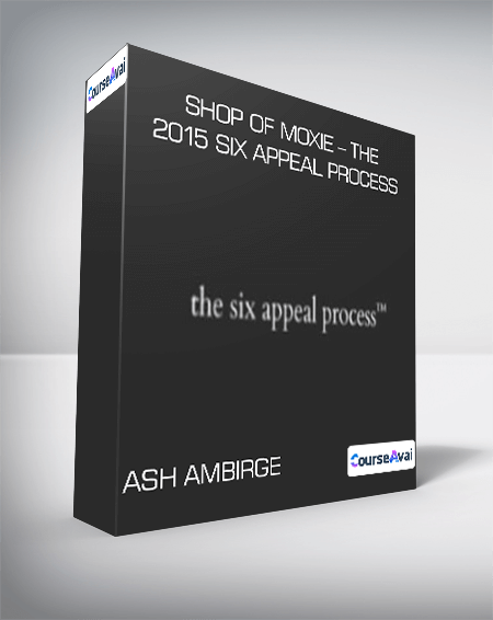 Ash Ambirge - Shop of Moxie - The 2015 Six Appeal Process