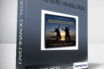 Abraham Hicks - The Autistic Revolution