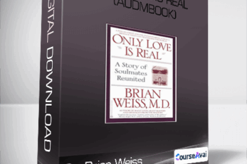 Dr. Brian Weiss-Only Love Is Real (Audmbook)