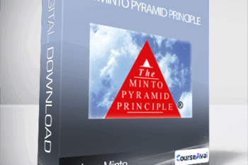 Barbara Minto - The Minto Pyramid Principle