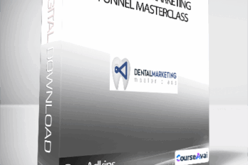 Ben Adkins - The Dental Marketing Funnel Masterclass