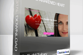 Dr. Shefali Tsabary - The Awakened Heart