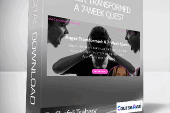 Dr. Shefali & Renee Jain - Anger Transformed: A 7-Week Quest