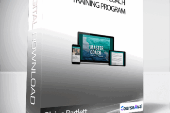 Blaine Bartlett - The Master Coach Training Program