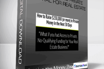 Getting the Money Program: How to Raise Private Capital for Real Estate