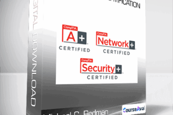 CompTIA A+ Certification - Michael C. Redman
