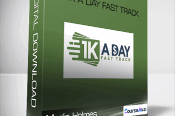 Merlin Holmes - $1K A Day Fast Track