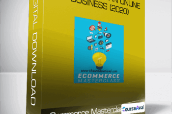 eCommerce Masterclass - How to Build An Online Business (2020)