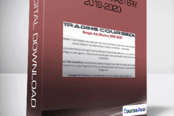 Google Ads Mastery 2019-2020