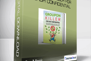 Jim Mack - Groupon Killer For Cash Confidential