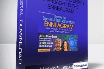 Russ Hudson & Jessica Dibb - The Experiential Depth Approach to the Enneagram
