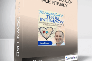 Ken Page - The Heart & Soul of True Intimacy