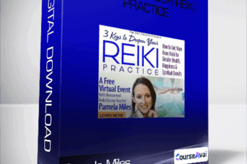 Pamela Miles - Deepening Your Reiki Practice