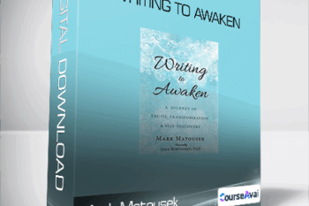 Mark Matousek - Writing to Awaken